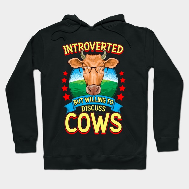 Funny Introverted But Willing To Discuss Cows Hoodie by theperfectpresents